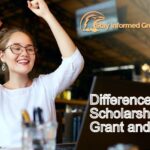 Difference between Scholarship, Grant and Bursary