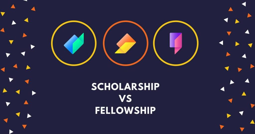Difference between fellowship and scholarship | Stay Informed Group