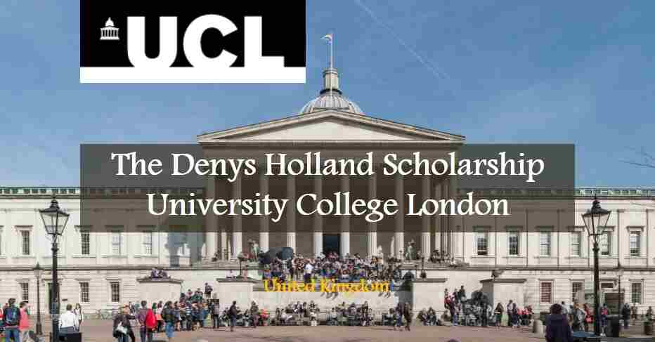 Denys Holland Scholarship at the University College London 