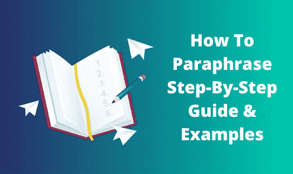 How To Paraphrase Step-By-Step Guide