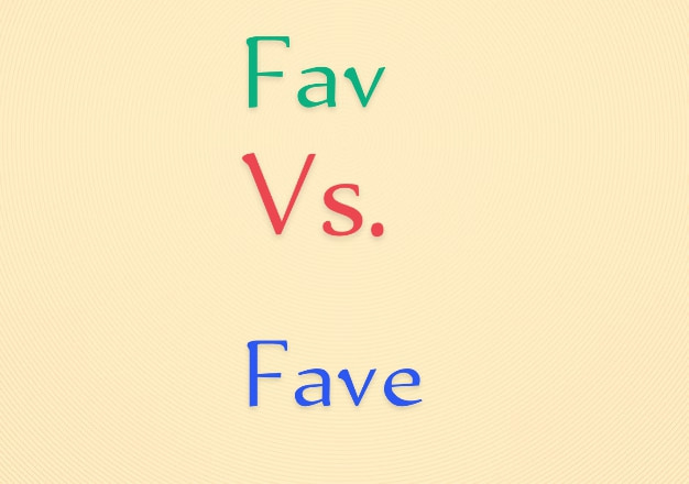 Fav vs Fave
