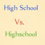 High School vs Highschool