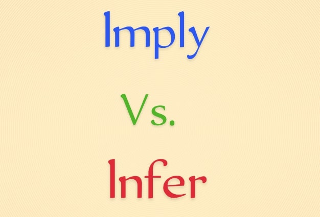 Imply vs Infer
