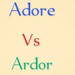 Adore vs Ardor