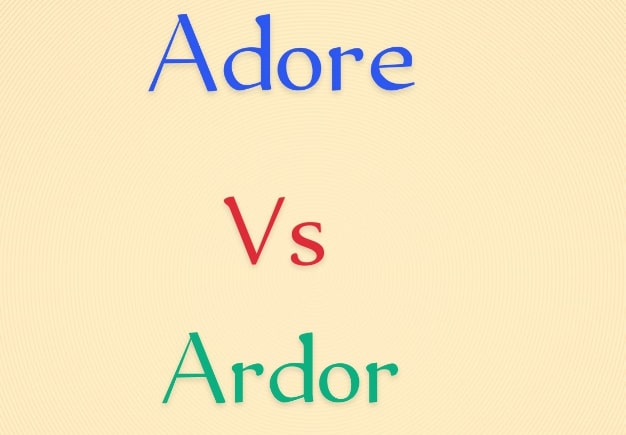 Adore vs Ardor