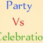 Party vs Celebration