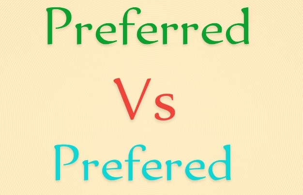 Preferred vs Prefered
