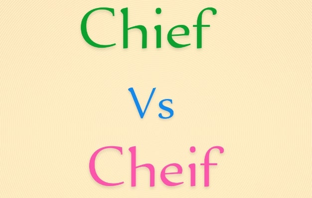 Chief vs Cheif