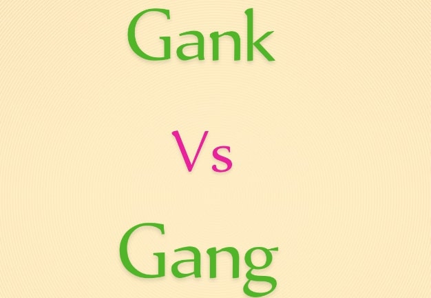 Gank vs Gang