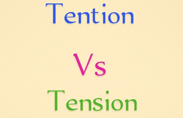 Tention vs Tension