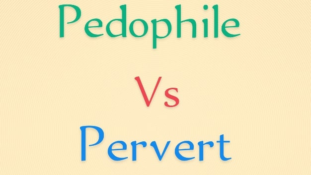 Pedophile vs Pervert