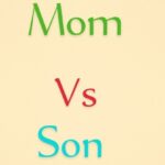 Mom vs Son