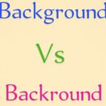 Background vs Backround