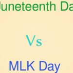 Juneteenth Day vs MLK Day